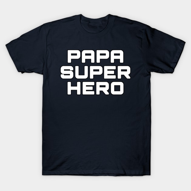 Papa super heroo T-Shirt by 29Butterfly_Studio